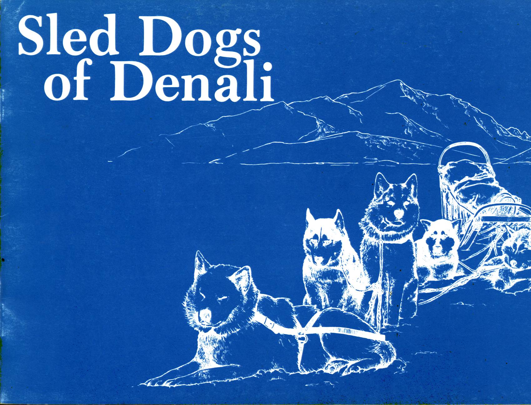 SLED DOGS OF DENALI. 